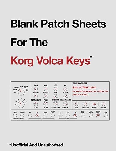 Blank Patch Sheets For The Korg Volca Keys: Unofficial And Unauthorized