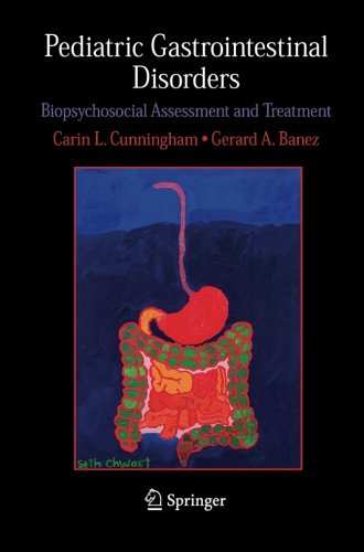 Pediatric Gastrointestinal Disorders: Biopsychosocial Assessment and Treatment