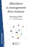 Abécédaire du management bien-traitant (Savoir communiquer) (French Edition) by
