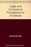 Architects' guide to legal contractual procedures by