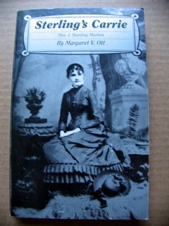 Sterling's Carrie: Caroline Ann Joy French, Mrs. J. Sterling Morton, 1833-1881