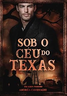 Livro Sob o céu do Texas: Um amor proibido