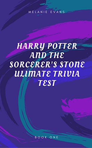 Harry Potter and the Sorcerer's Stone Ultimate Trivia Test  (Harry Potter Ultimate Trivia  Book 1)