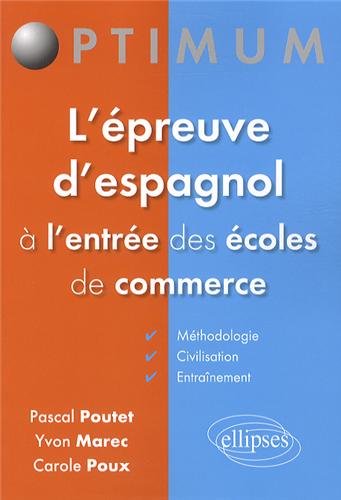 L' épreuve d'espagnol à l'entrée des écoles de commerce