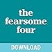 The Fearsome Four: Overcoming Fear, Guilt, Insecurity & Worry