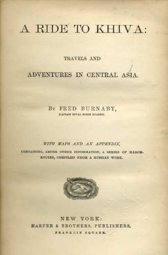 A Ride to Khiva: Travels & Adventures in Central Asia