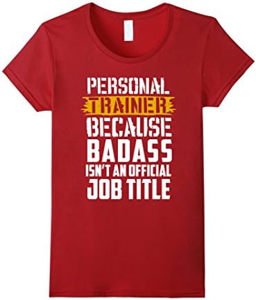 Womens TSHIRT PERSONAL TRAINER BECAUSE BADASS ISN'T A JOB TITLE Small Cranberry