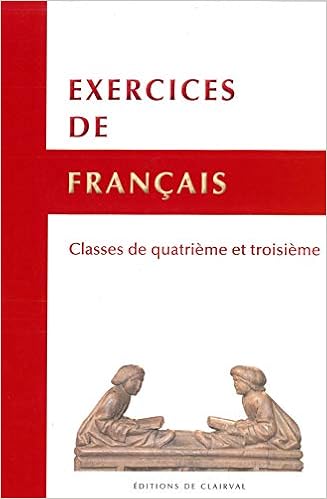 Amazon Fr Exercices De Francais Classe De Quatrieme Et Troisieme Editions De Clairval Livres