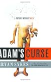 Adam's Curse: A Future without Men