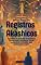 Livro REGISTROS AKÁSHICOS: Instruções de Madame Blavatsky