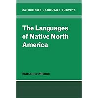 The Languages of Native North America (Cambridge Language Surveys) (Volume 0)