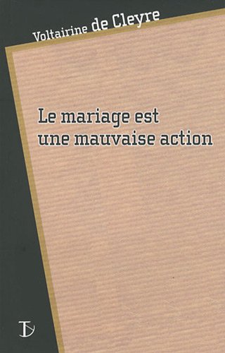 Le  mariage est une mauvaise action