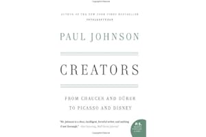Creators: From Chaucer and Durer to Picasso and Disney