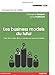 LES BUSINESS MODELS DU FUTUR (MANAGEMENT) (French Edition) by