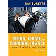 Media, Crime, and Criminal Justice: Surette, Ray: 9781285459059: Amazon ...