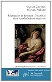 Soumission et dévotion féminine dans le catholicisme (Addictions : Plaisir, Passion, Possession t. by Marion Richard, Olivier Christin