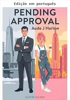 Livro Aguardando aprovação (O protocolo do amor Livro 1)