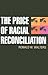 The Price of Racial Reconciliation (The Politics Of Race And Ethnicity)