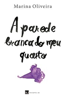 Livro A parede branca do meu quarto