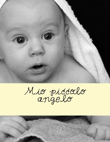 Mio Piccolo Angelo Bambino Journal Italian Edition Coum Journal Diary Amazon Com Books