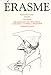 Erasme : Eloge de la folie by Erasme