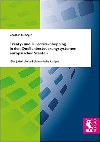 Treaty Und Directive Shopping In Den Quellenbesteuerungssystemen Biebinger Christian Amazon De Bucher