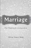Marriage - The Making & Living of it