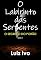 Livro O Labirinto das Serpentes: O SEGREDO DO PORÃO
