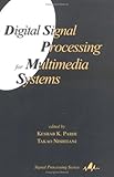 Digital Signal Processing for Multimedia Systems, , 0824719247