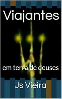 Livro Viajantes: em terra de deuses