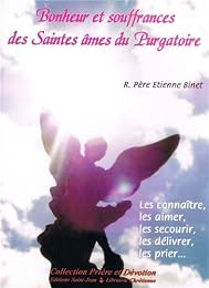 Bonheur et souffrances des saintes âmes du purgatoire