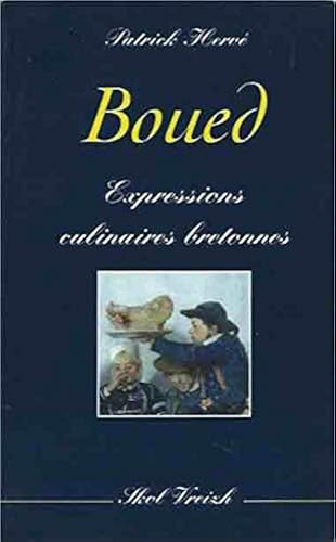 Download Boued : Expressions culinaires bretonnes PDF