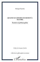 Quand le chemin se remet à battre