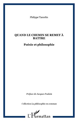 Quand le chemin se remet à battre