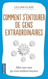 Comment s'entourer de gens extraordinaires