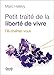 Petit traité de la liberté de vivre : Dé-chaînez-vous by 
