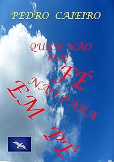 Livro QUEM NÃO TEM FÉ NÃO PARA EM PÉ!