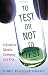 To Test or Not To Test: A Guide to Genetic Screening and Risk by 