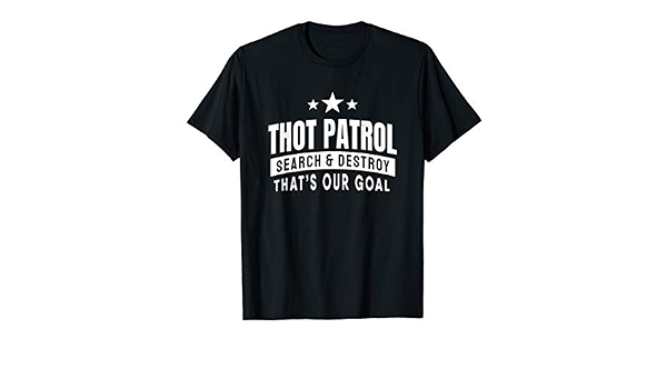 Amazon.com: Thot Patrol Be Gone Thot 