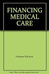 FINANCING MEDICAL CARE