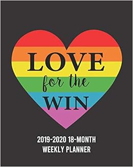 Love For The Win Rainbow Lgbt Pride Heart 2019 2020 Undated 18 Month Vertical Weekly Planner With Notes To Do Journal Pages Checklists Dot Grids And Calendar Lgbtq Pride Journal Gypsy 9781075816567 Amazon Com Books