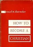 How to Become a Christian