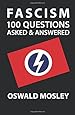 Fascism: One Hundred Questions Asked And Answered