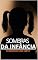 Livro Sombras da infância : O silencio que grita