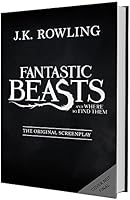 Fantastic Beasts and Where to Find Them: The Original Screenplay