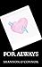 For Always by Shannon O'Connor