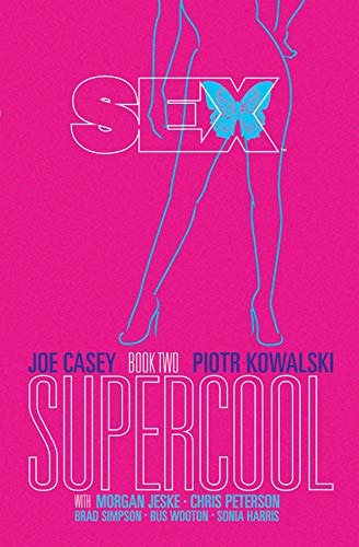 Sex Volume 2: Supercool