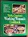 Betty Crocker's Working Woman's Cookbook by 
