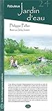 Fabuleux jardin d'eau by 