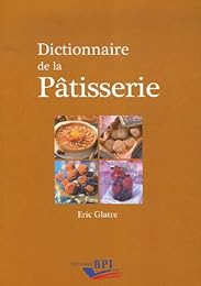 Dictionnaire de la pâtisserie